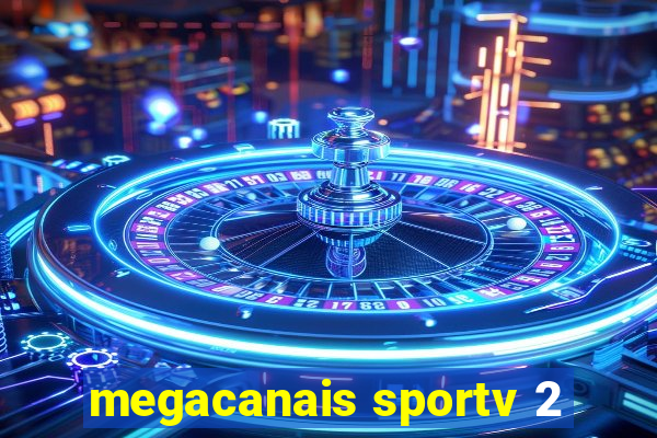 megacanais sportv 2